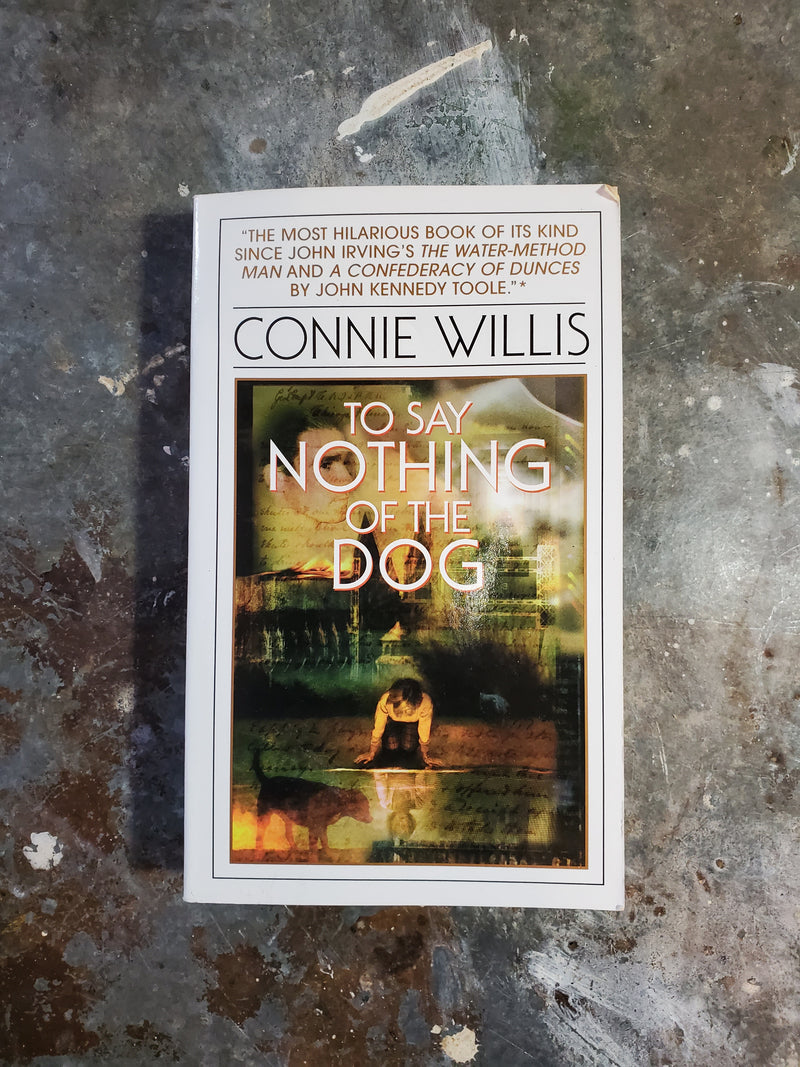 To Say Nothing Of The Dog - Connie Willis