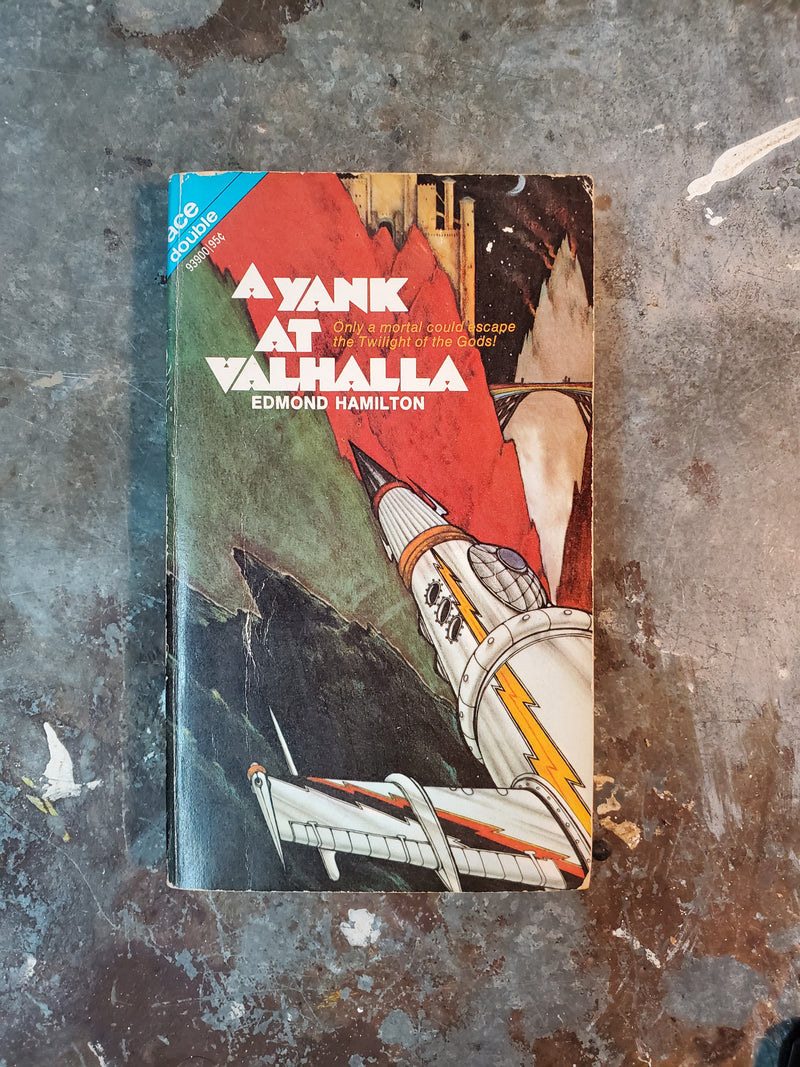 A Yank At Valhalla/The Sun Destroyers - Edmond Hamilton/Ross Rocklynne