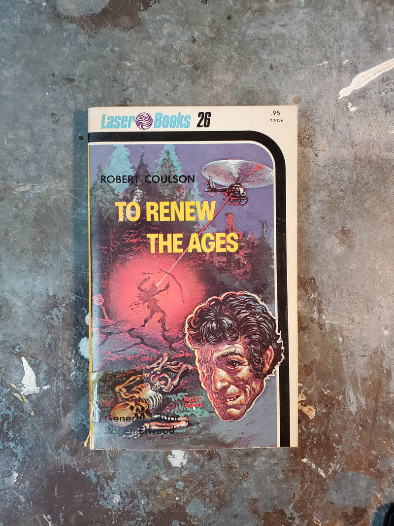 To Renew The Ages - Robert Coulson