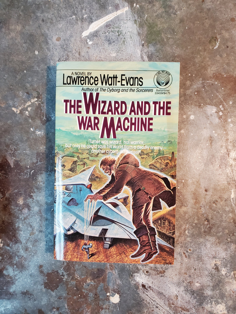 The Wizard And The War Machine - Lawrence Watt-Evans