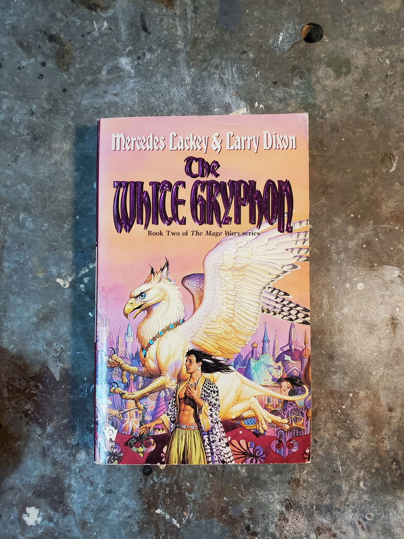 The White Gryphon: The Mage Wars Book II - Mercedes Lackey & Larry Dixon