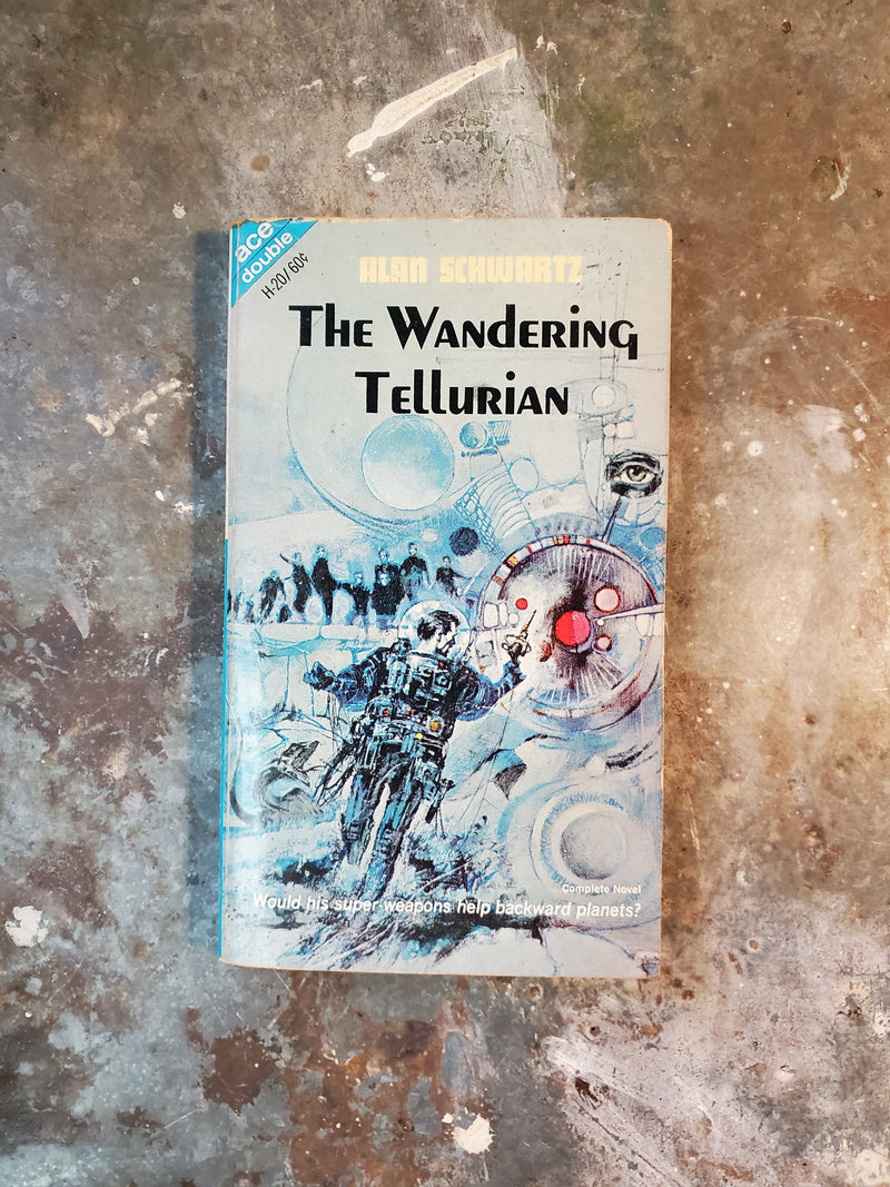 The Key To Irunium/The Wandering Tellurian - Kenneth Bulmer/Alan Schwartz