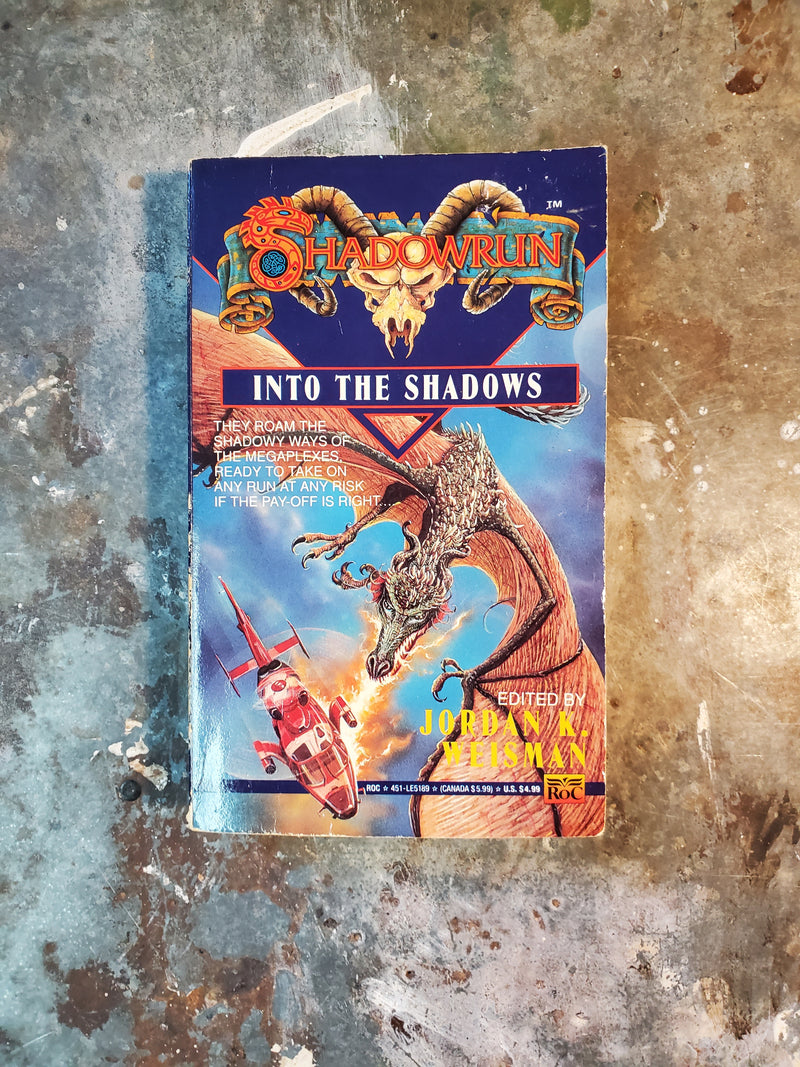 Shadowrun: Into The Shadows - Jordan K. Weisman