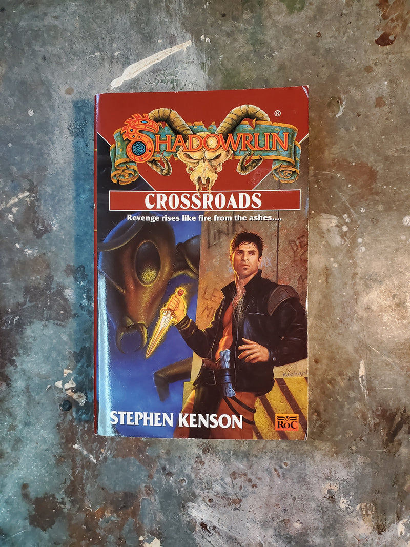 Shadowrun: Crossroads - Stephen Kenson