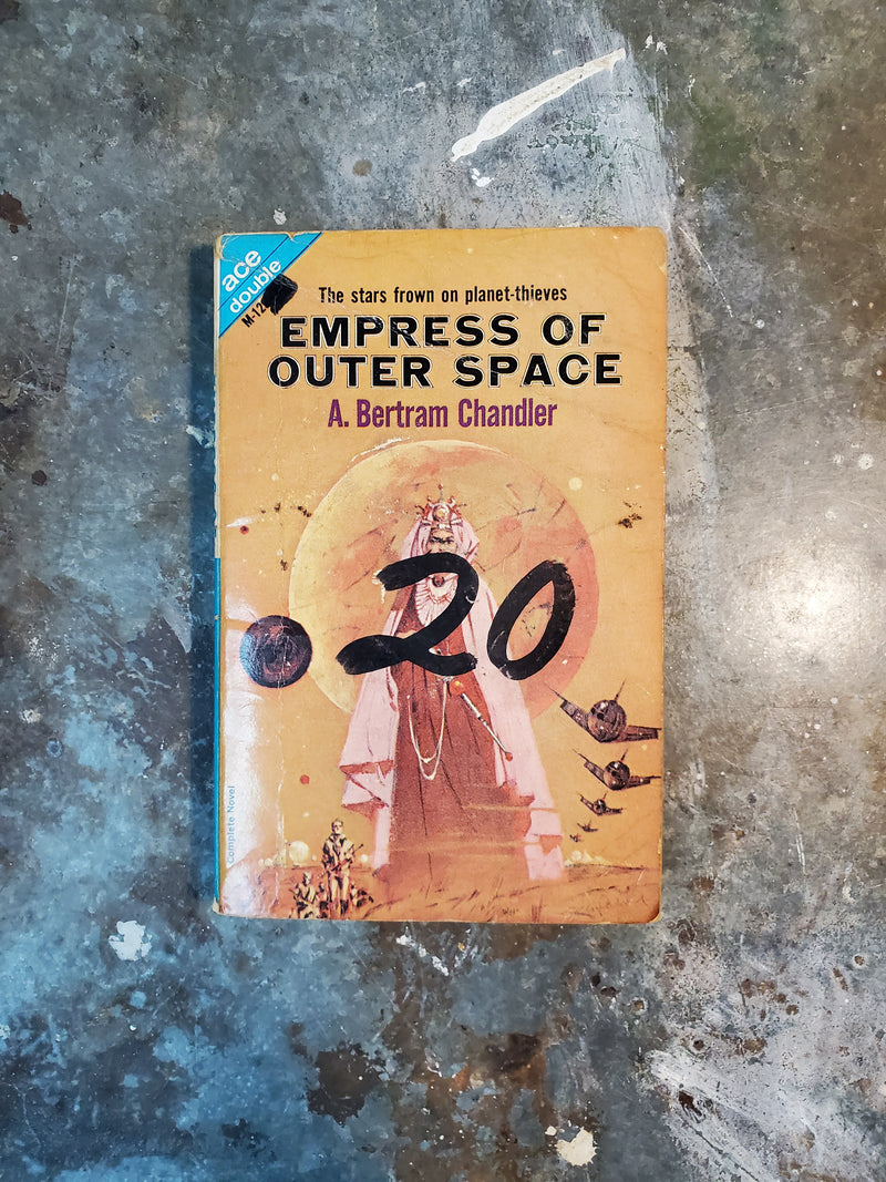 Empress Of Outer Space/The Alternate Martians - A. Bertram Chandler