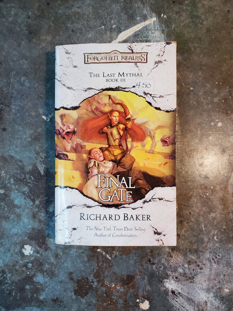 Forgotten Realms: The Last Mythal Book III Final Gate - Richard Baker