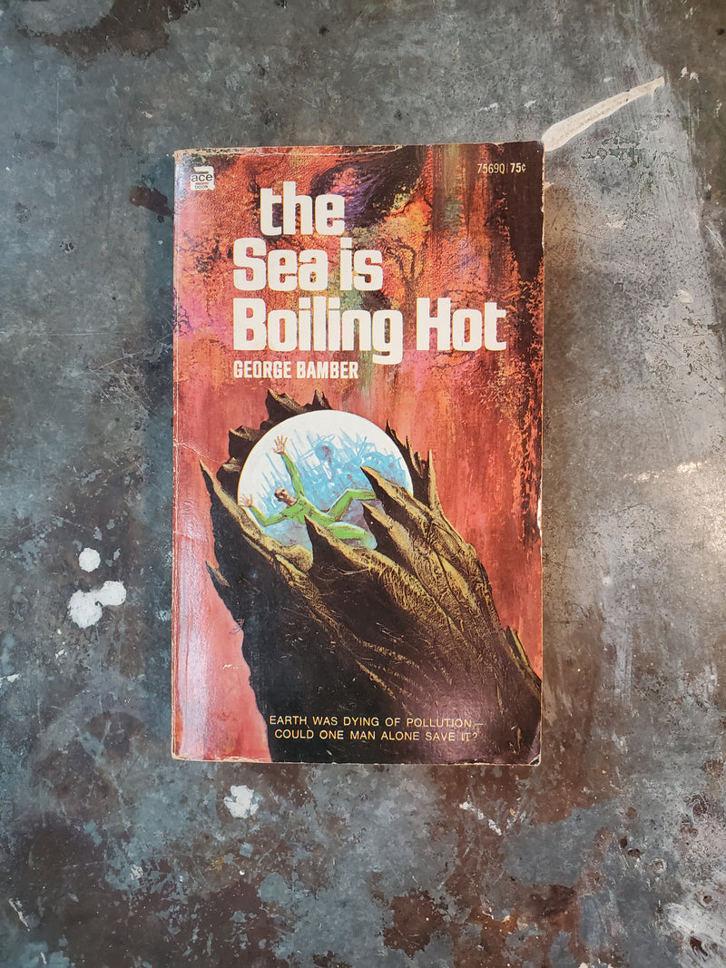 The Sea Is Boiling Hot - George Bamber