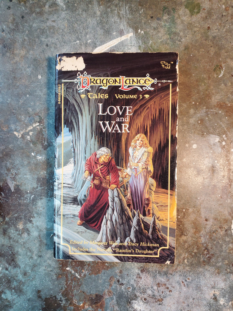 DragonLance Tales Volume 3: Love And War - Margaret Weis & Tracy Hickman (editors)