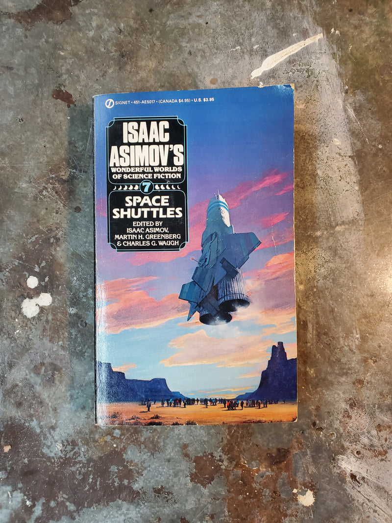 Isaac Asimov's Wonderful Worlds Of Science Fiction 7: Space Shuttles - Isaac Asimov, Martin H. Greenberg & Charles G. Waugh (editors)