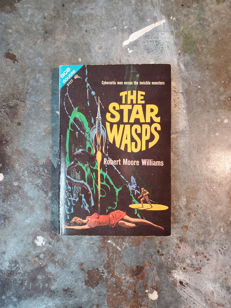 The Star Wasps/Warlord Of Kor - Robert Moore Williams/Terry Carr