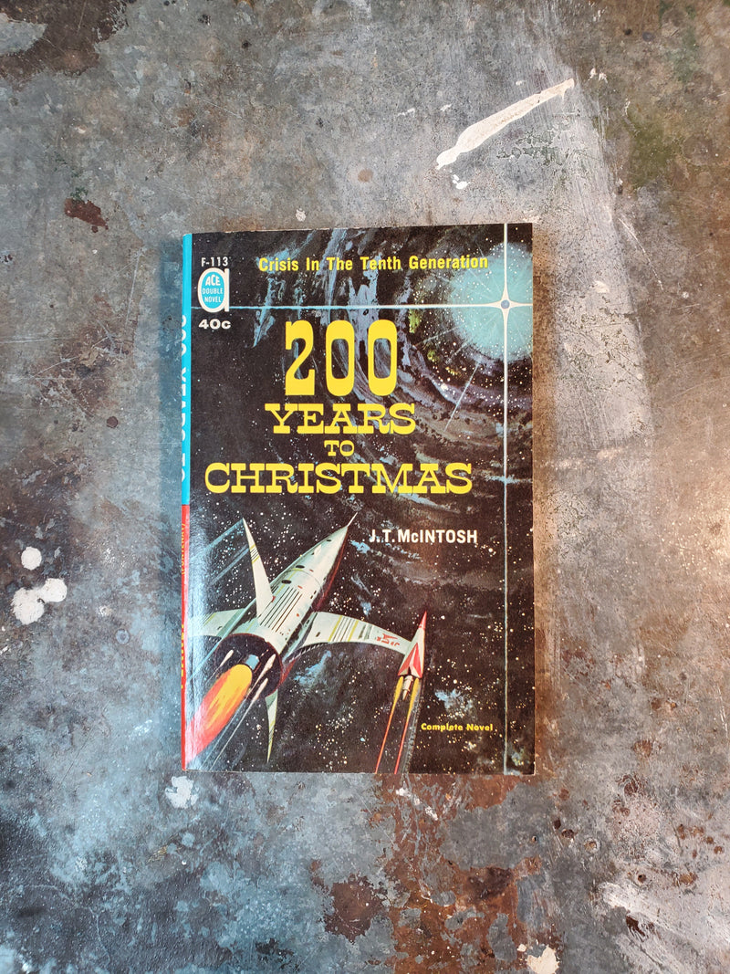 200 Years To Christmas/Rebels Of The Red Planet - J. T. McIntosh/Charles L. Fontenay