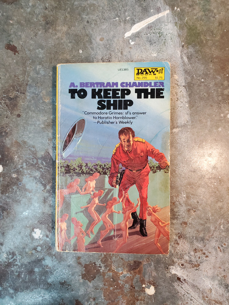 To Keep The Ship - A. Bertram Chandler