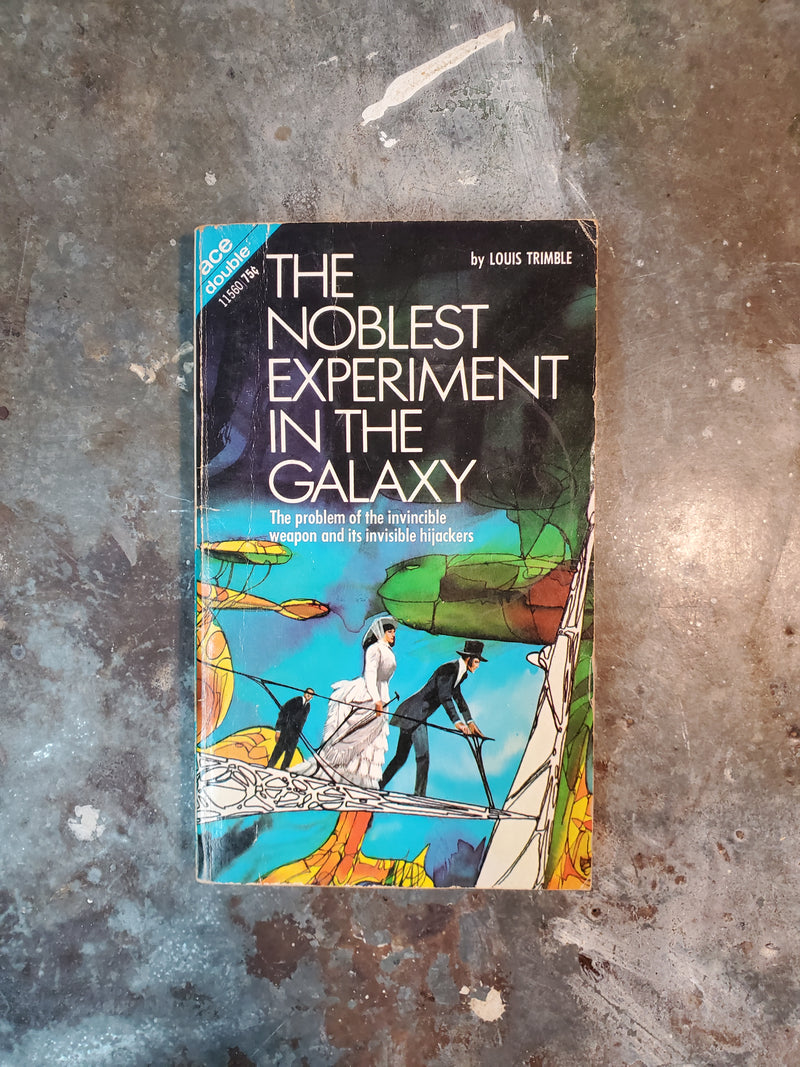 The Communipaths/The Noblest Experiment In The Galaxy - Suzette Haden Elgin/Louis Trimble