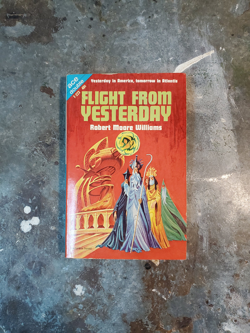 Envoy To New Worlds/Flight From Yesterday - Keith Laumer/Robert Moore Williams