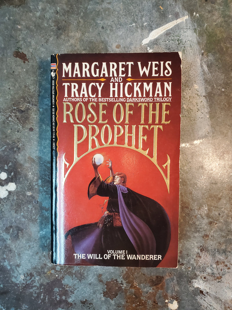 The Will Of The Wanderer Volume 1: Rose Of The Prophet - Margaret Weis & Tracy Hickman