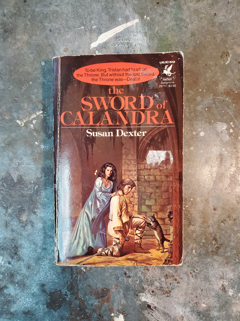 The Sword Of Calandra - Susan Dexter