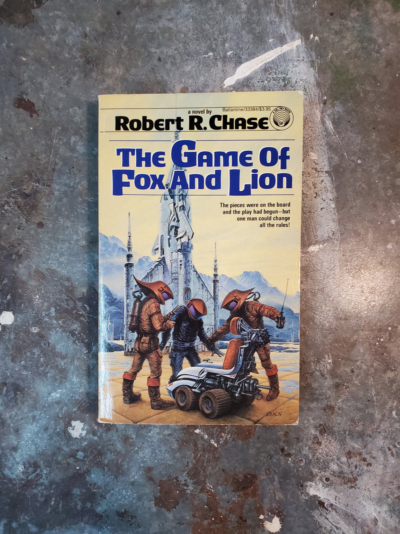 The Game Of Fox And Lion - Robert R. Chase