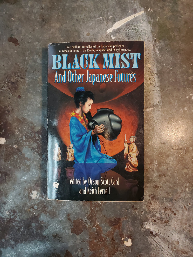 Black Mist And Other Japanese Futures - Orson Scott Card & Keith Ferrell (editors)