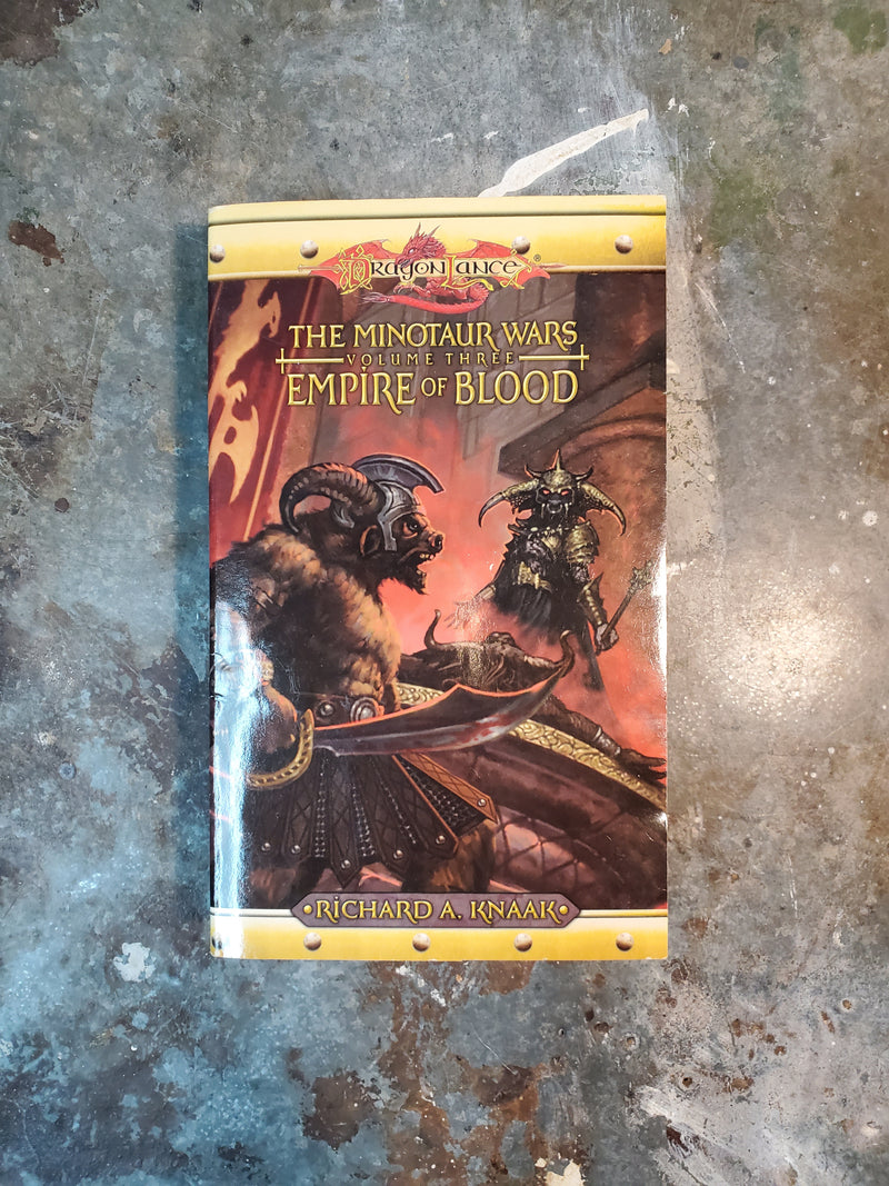 DragonLance The Minotaur Wars Volume Three: Empire Of Blood - Richard A. Knaak