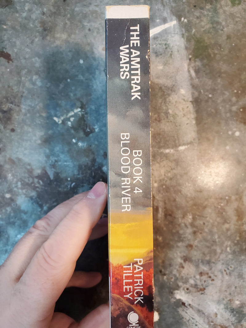 The Amtrak Wars Book 4: Blood River - Patrick Tilley