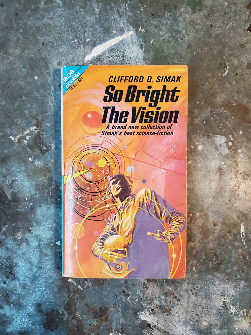 The Man Who Saw Tomorrow/So Bright The Vision - Jeff Sutton/Clifford D. Simak