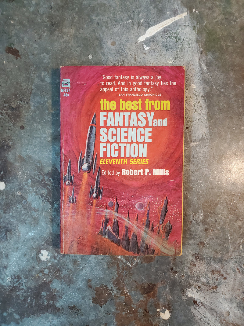 The Best From Fantasy And Science Fiction: Eleventh Series - Robert P. Mills