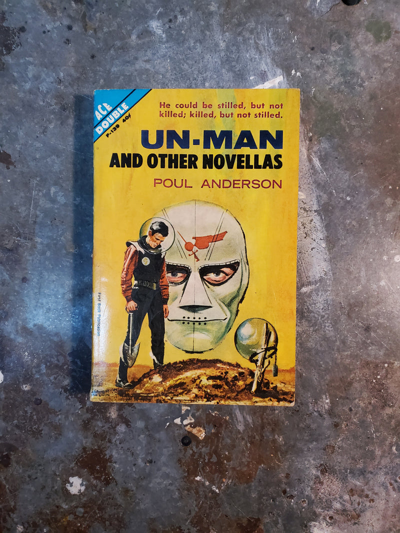 The Makeshift Rocket/Un-Man And Other Novellas - Poul Anderson