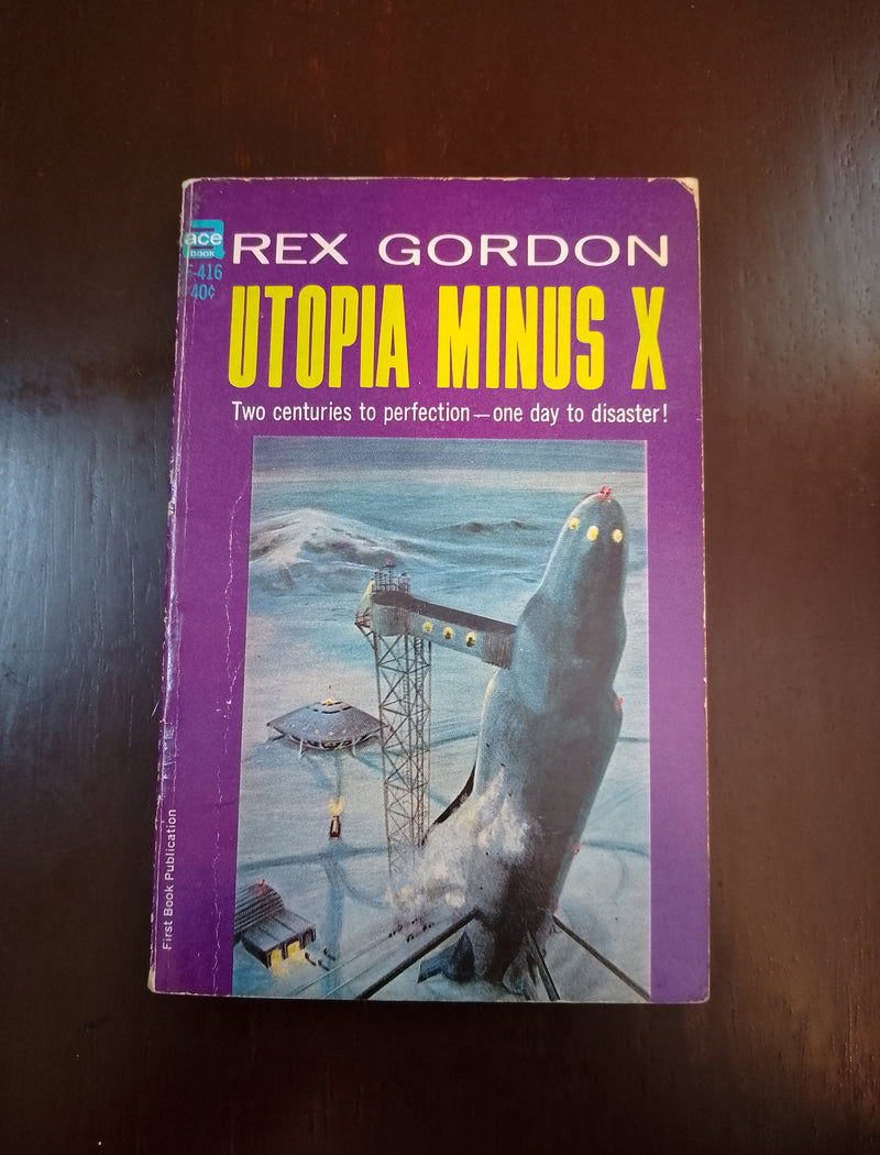 Utopia Minus X - Rex Gordon