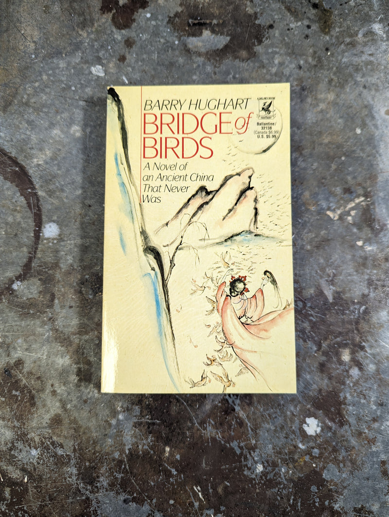 Bridge Of Birds - Barry Hughart