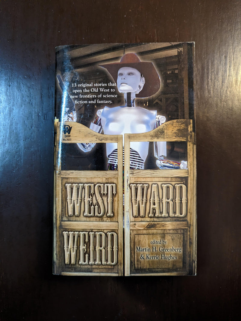 Westward Weird - Martin H. Greenberg & Kerrie Hughes (editors)